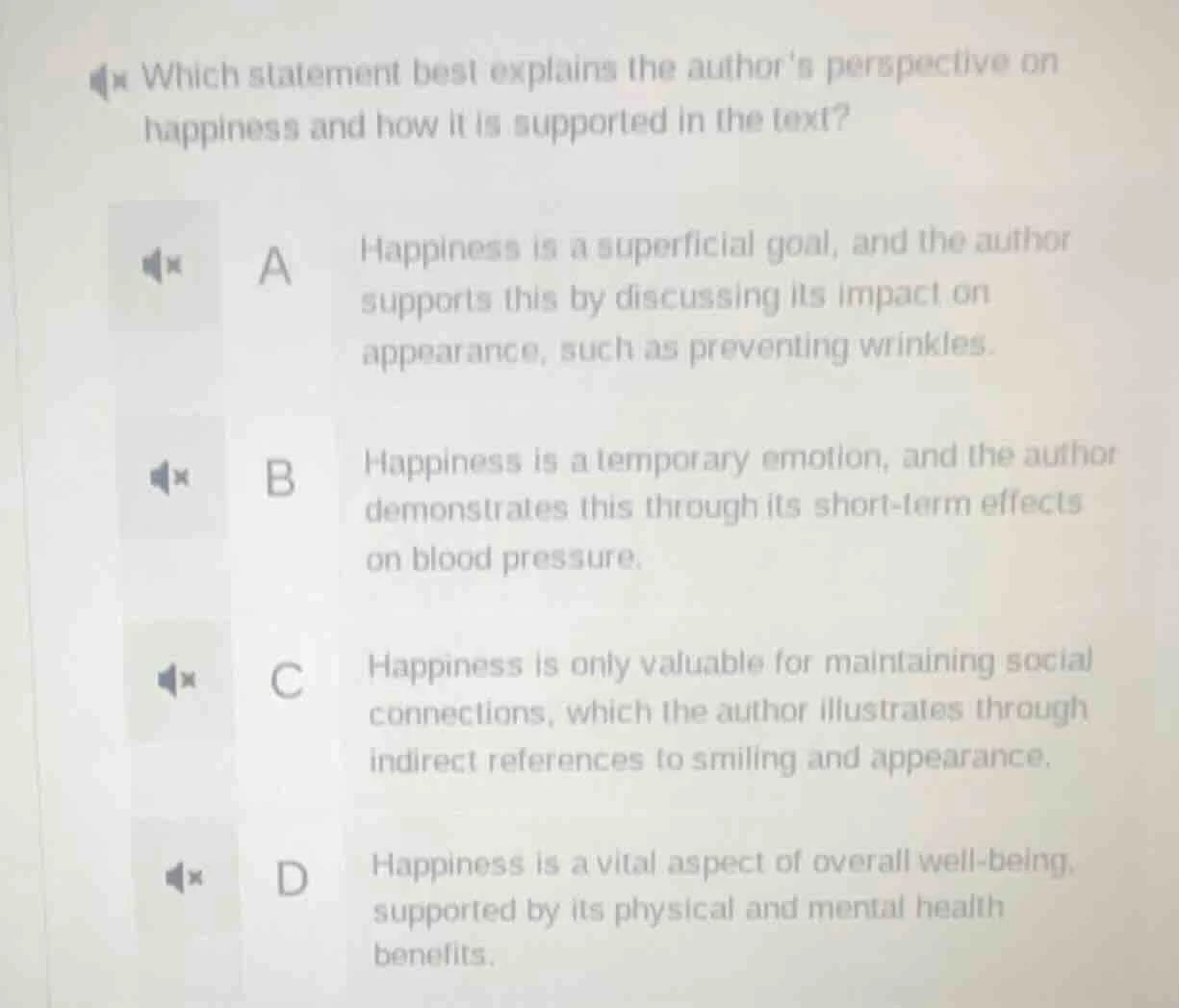 which statement best explains the author’s perspective on happiness and…