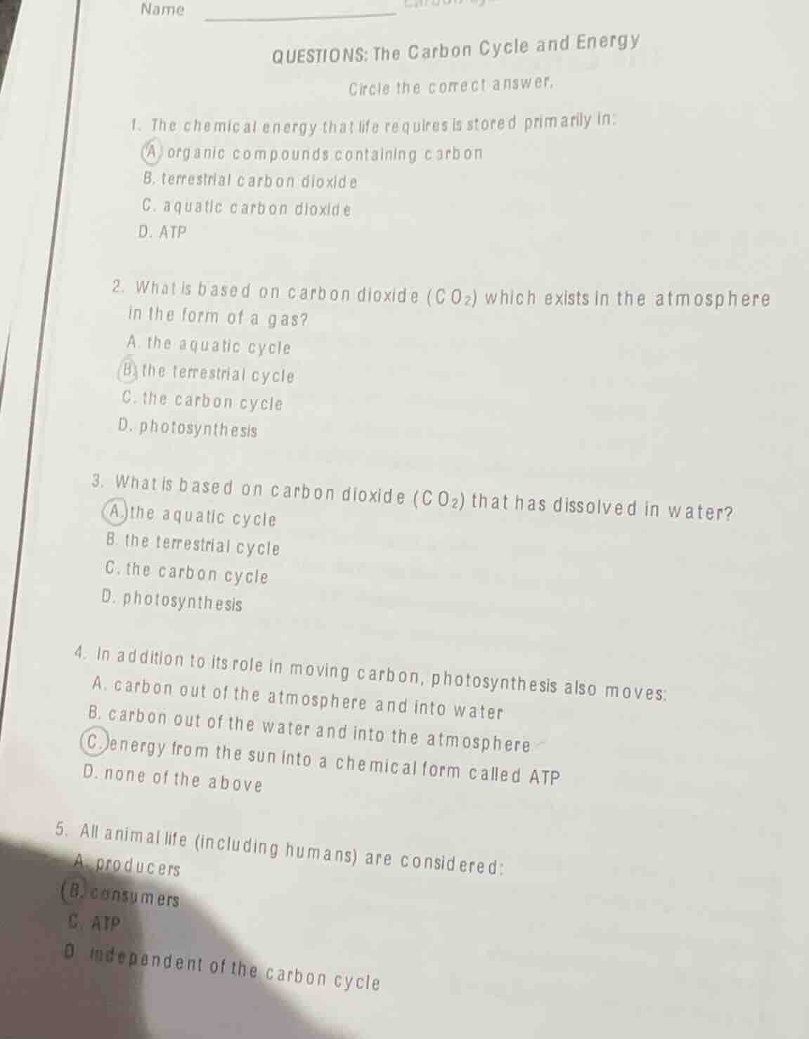 name questions: the carbon cycle and energy circle the correct answer. …