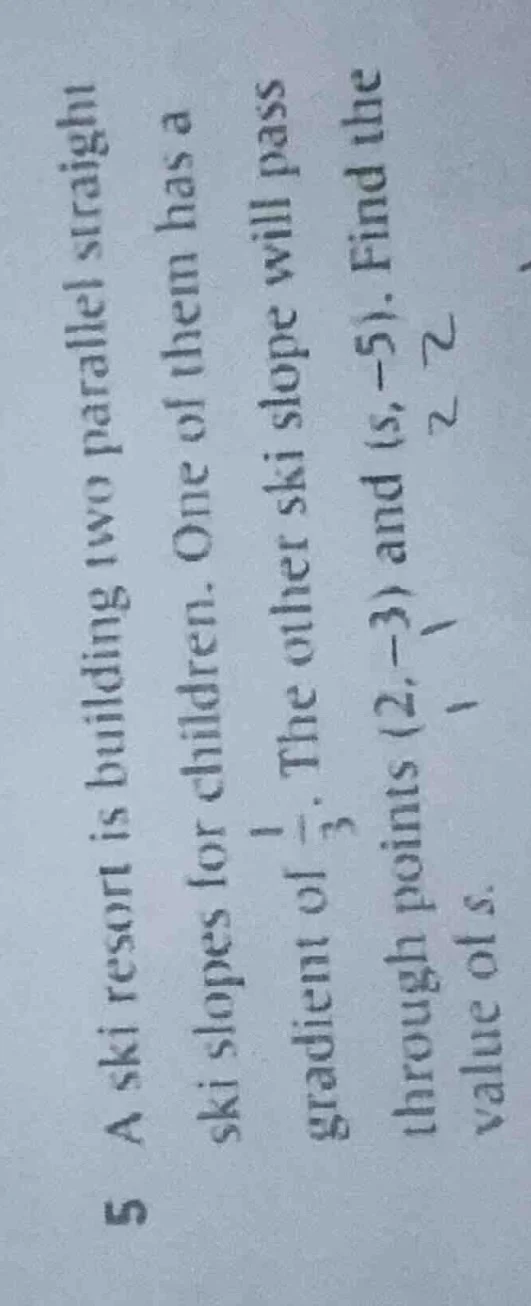 5 a ski resort is building two parallel straight ski slopes for childre…