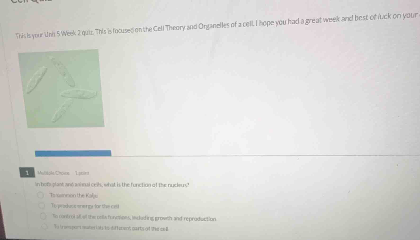 this is your unit 5 week 2 quiz. this is focused on the cell theory and…