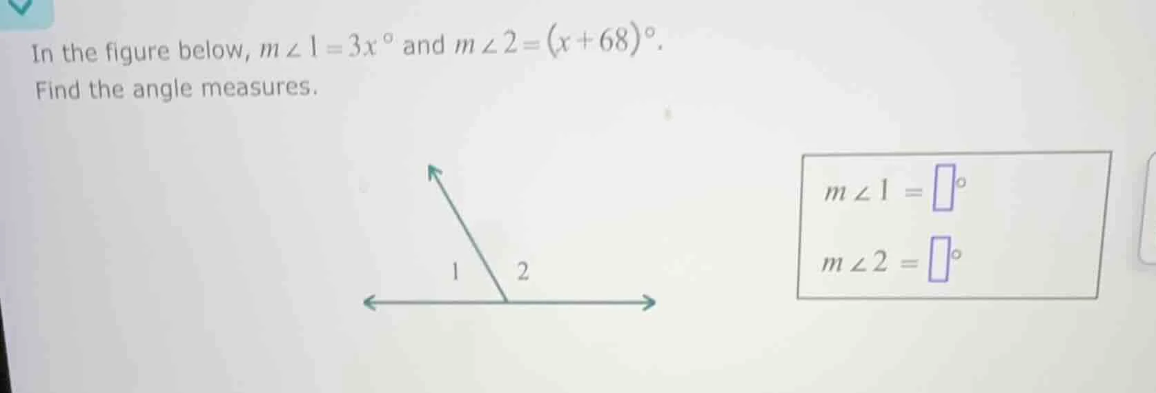 in the figure below, $m\\angle 1 = 3x^\\circ$ and $m\\angle 2 = (x + 68…