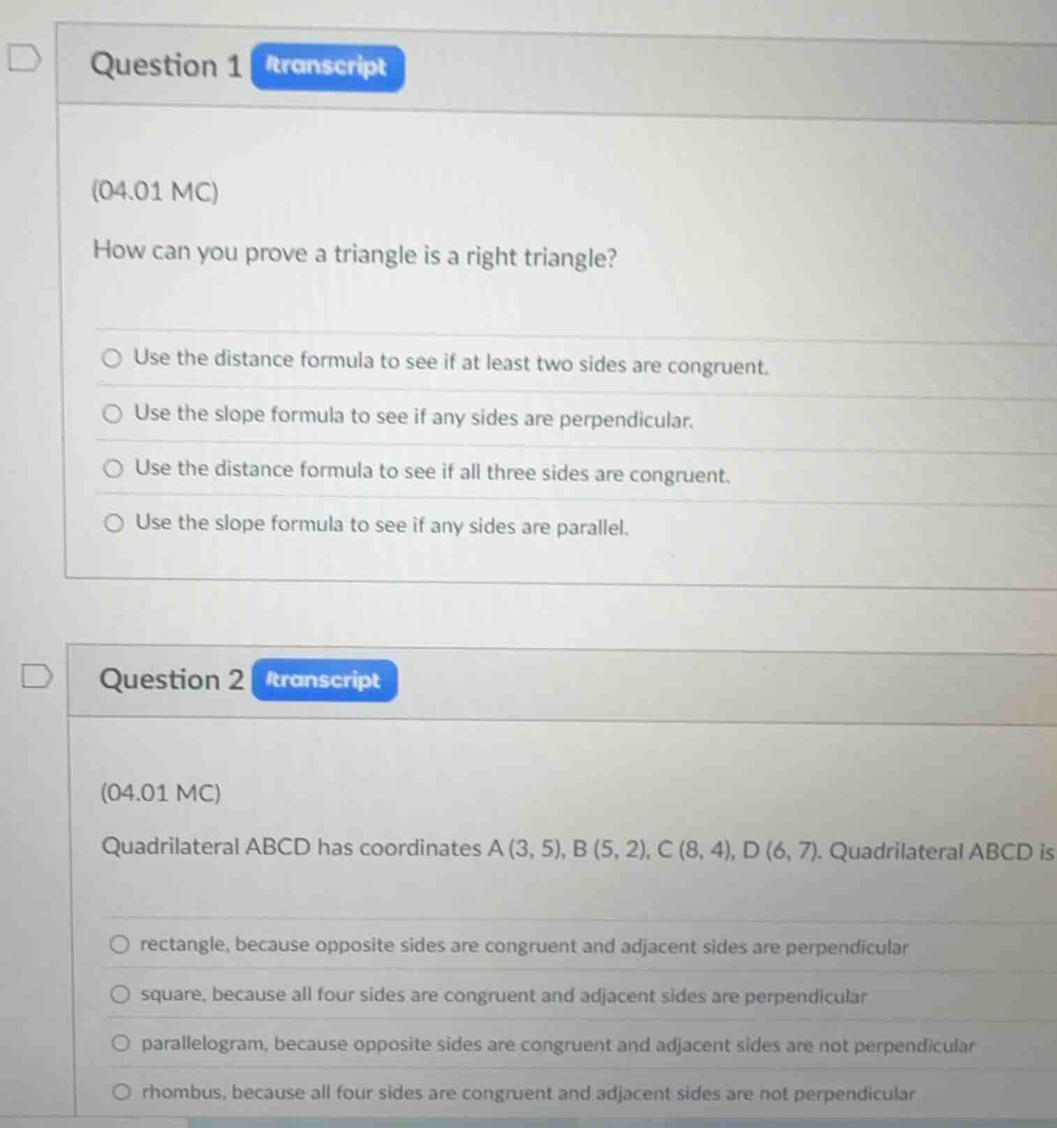 question 1 (04.01 mc) how can you prove a triangle is a right triangle?…