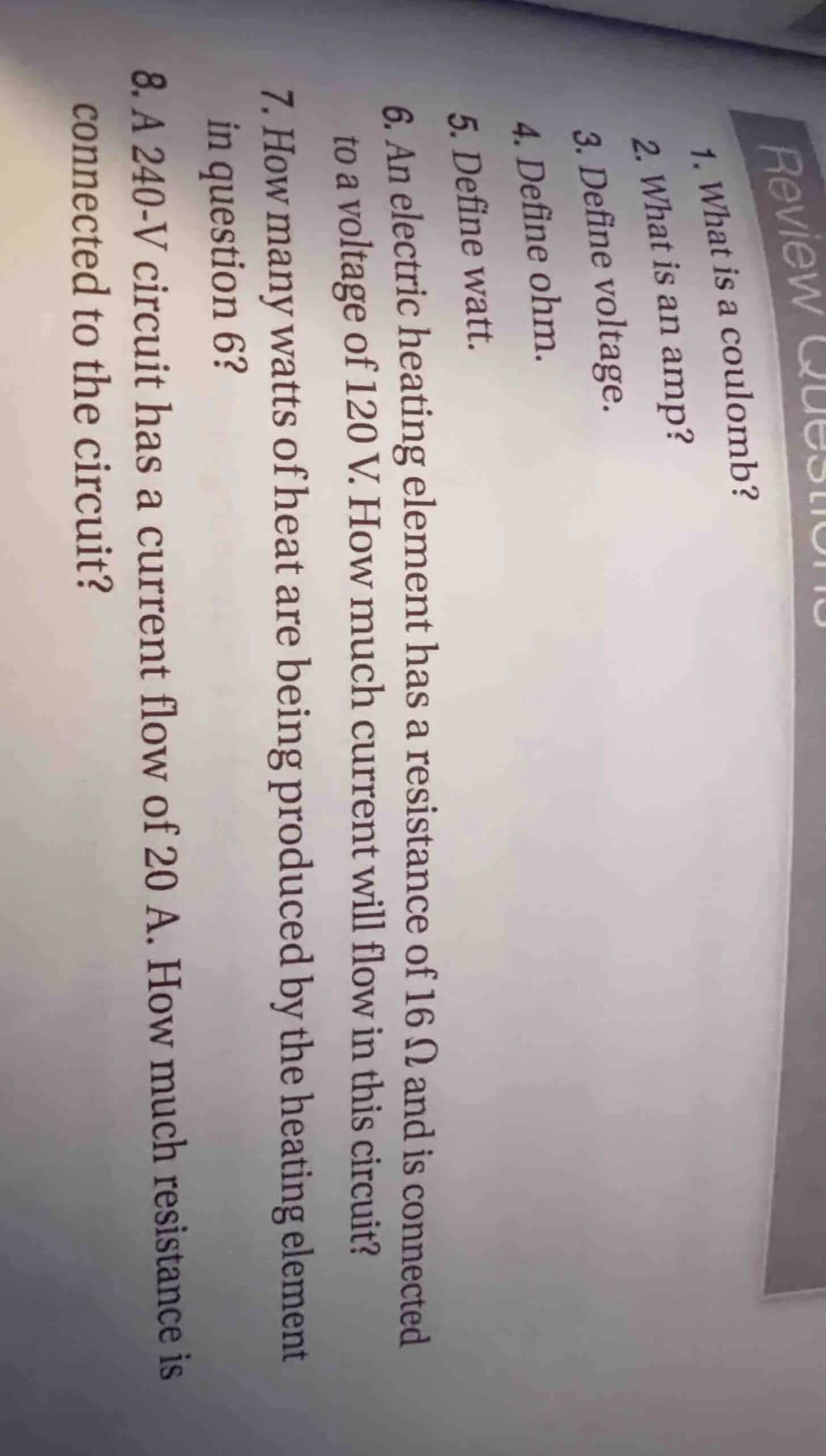 review questions 1. what is a coulomb? 2. what is an amp? 3. define vol…