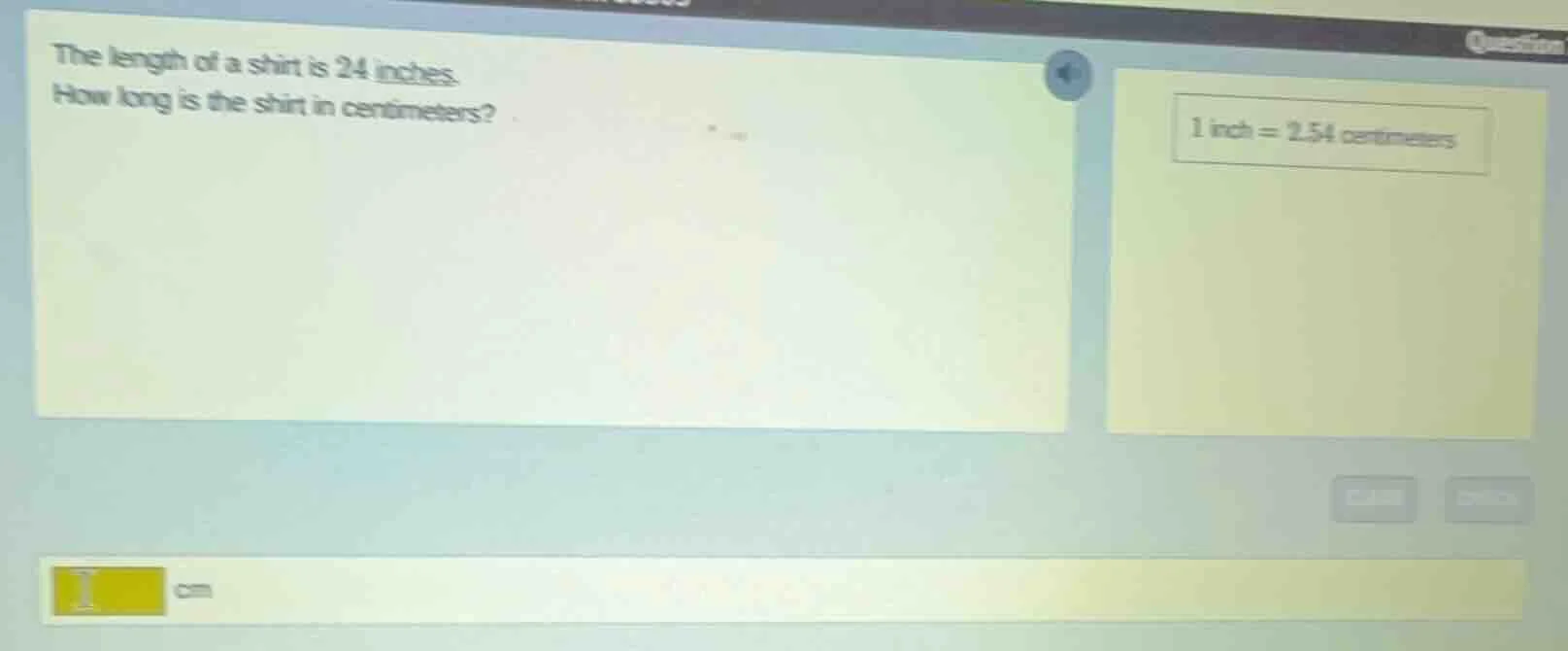 the length of a shirt is 24 inches. how long is the shirt in centimeter…