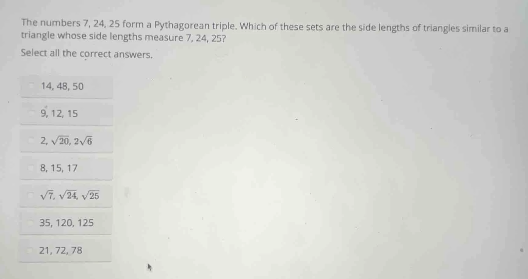 the numbers 7, 24, 25 form a pythagorean triple. which of these sets ar…