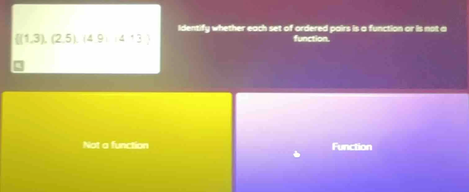 identify whether each set of ordered pairs is a function or is not a fu…