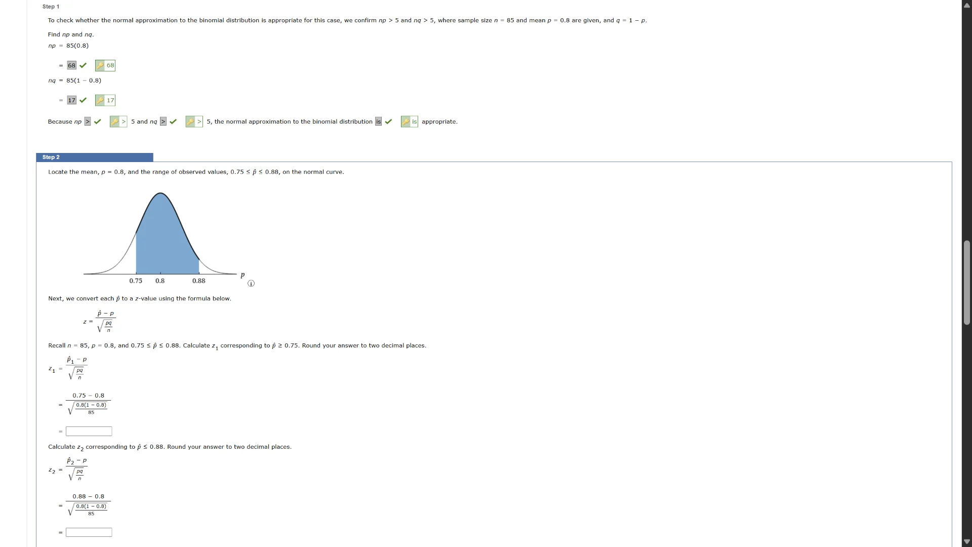 step 1 to check whether the normal approximation to the binomial distri…
