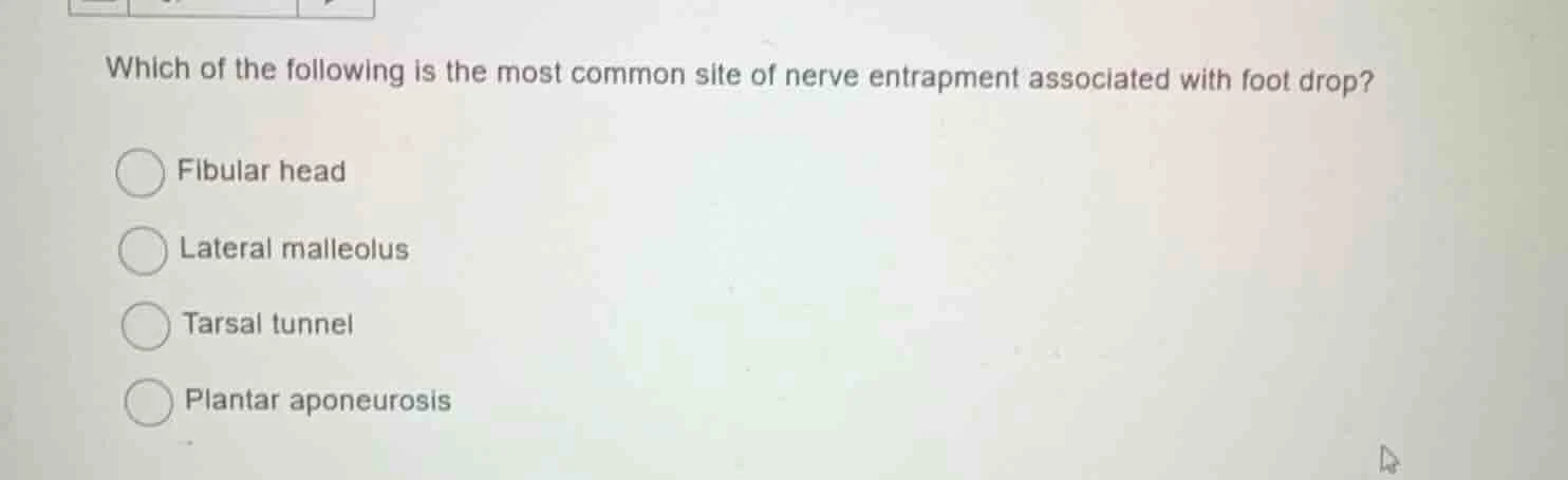 which of the following is the most common site of nerve entrapment asso…
