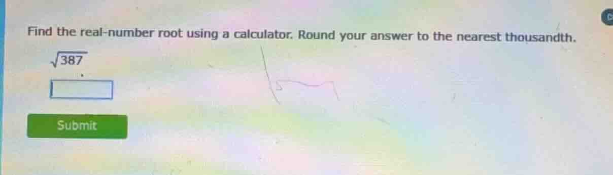 find the real-number root using a calculator. round your answer to the …