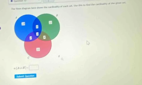 the venn diagram here shows the cardinality of each set. use this to fi…