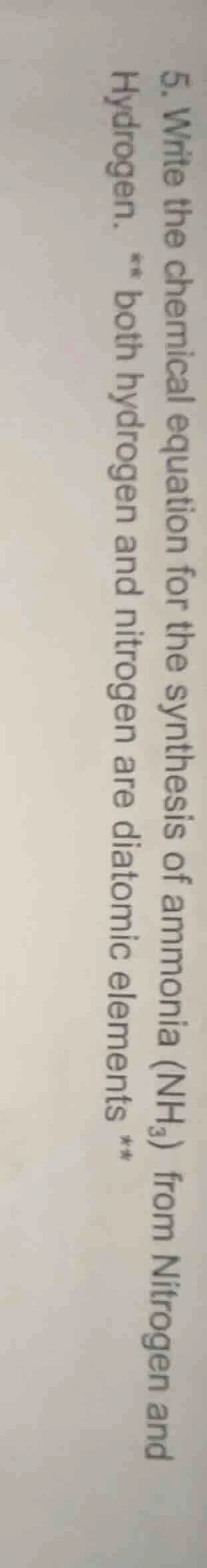 5. write the chemical equation for the synthesis of ammonia (nh₃) from …