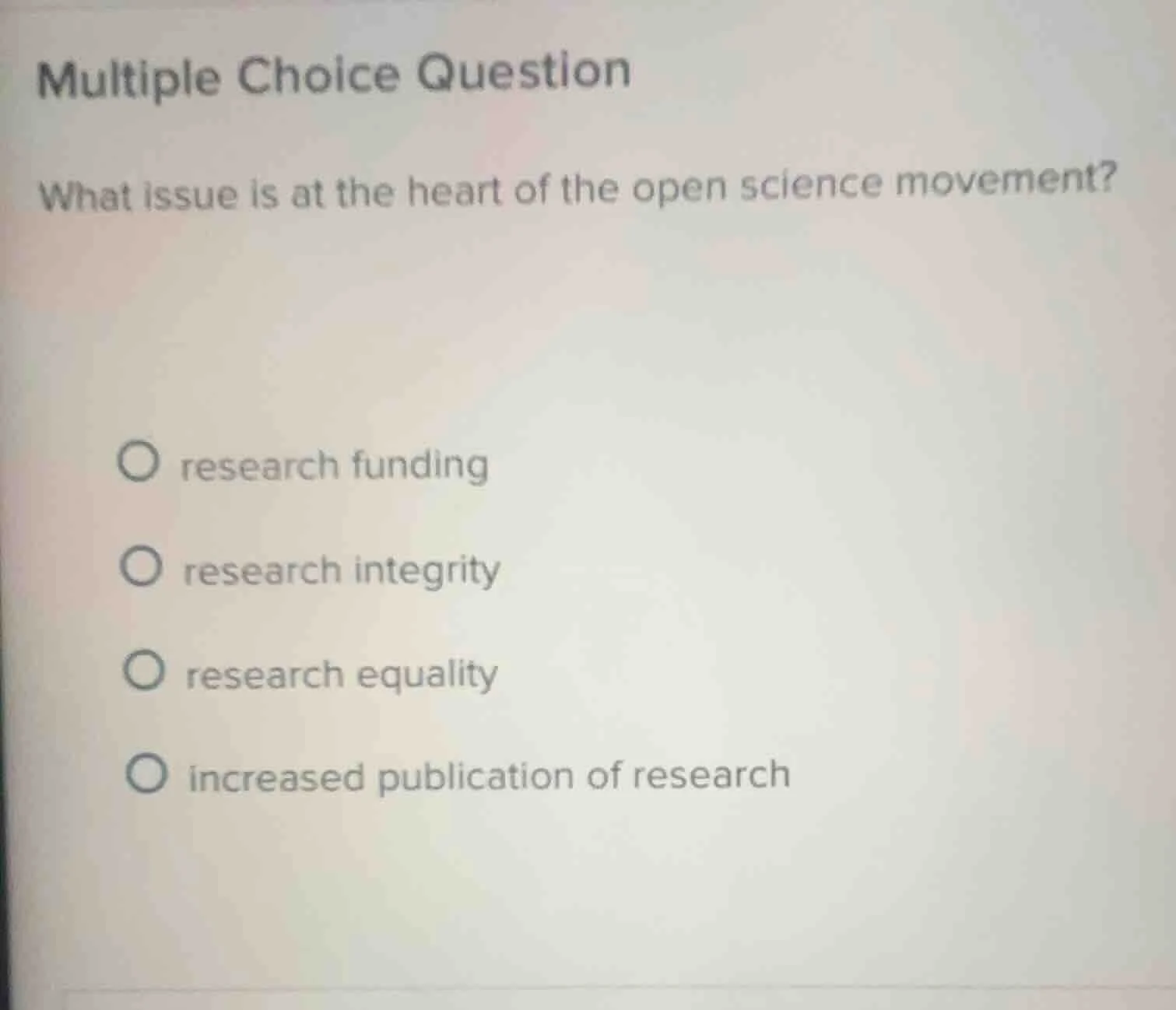 multiple choice question what issue is at the heart of the open science…
