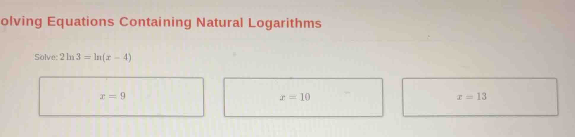 olving equations containing natural logarithms solve: $2\\ln 3 = \\ln(x…