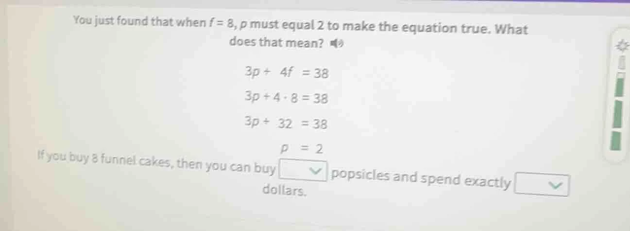 you just found that when f = 8, p must equal 2 to make the equation tru…