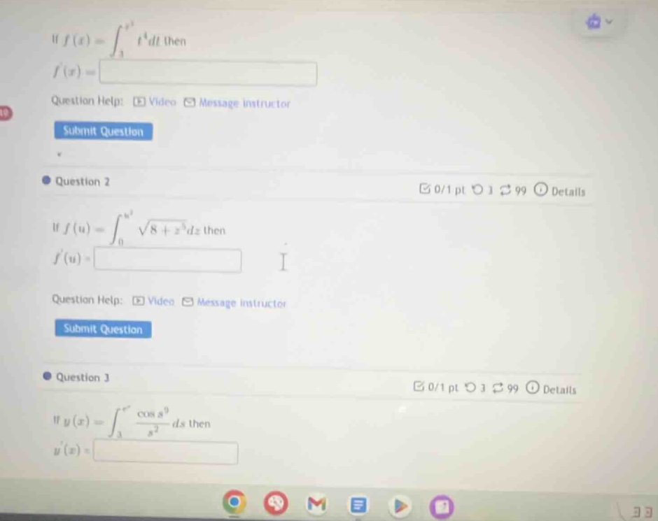 if $f(x) = \\int_{3}^{x^2} t^4 dt$ then $f(x) = $ question help: video …
