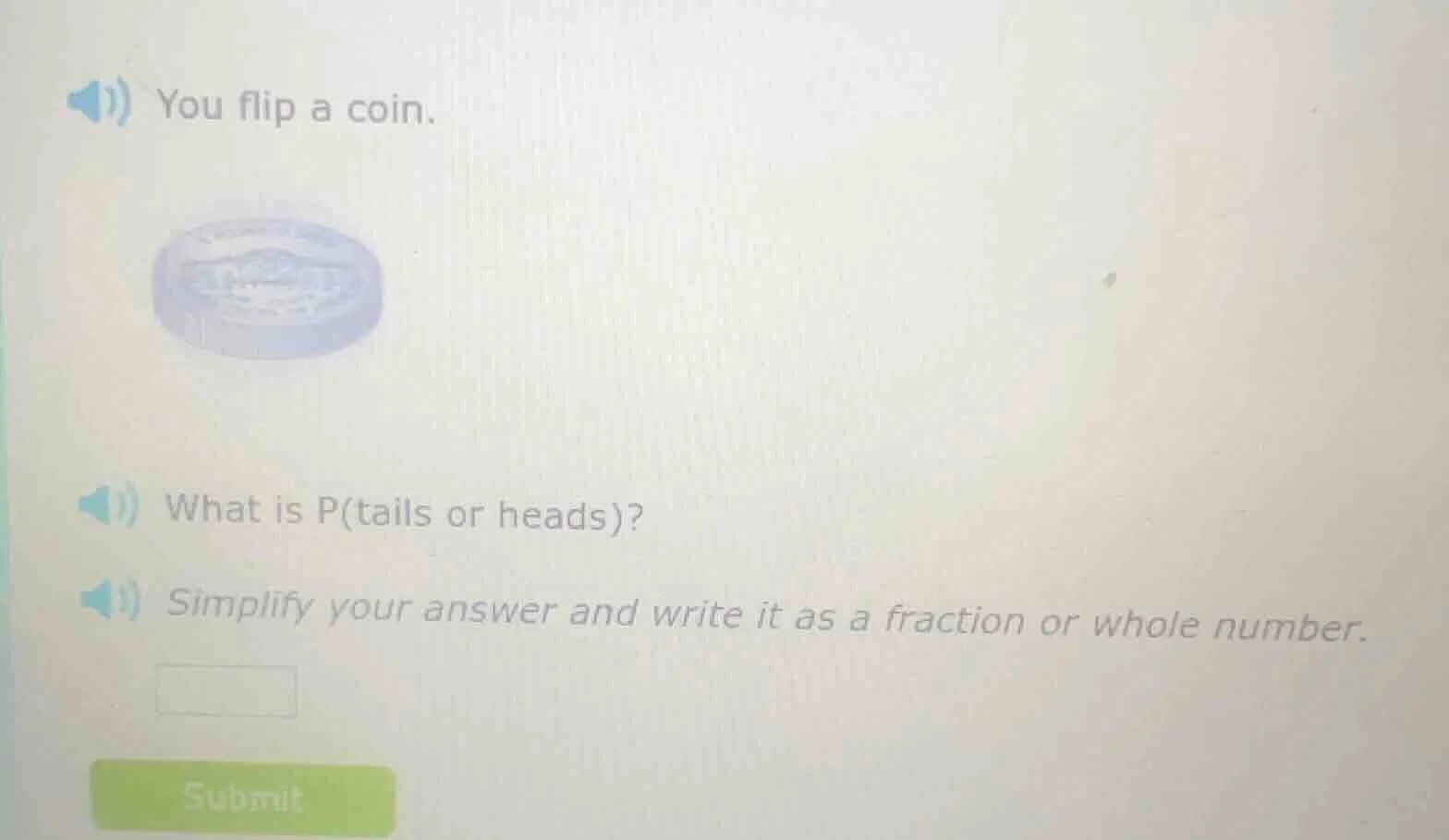 you flip a coin. what is p(tails or heads)? simplify your answer and wr…