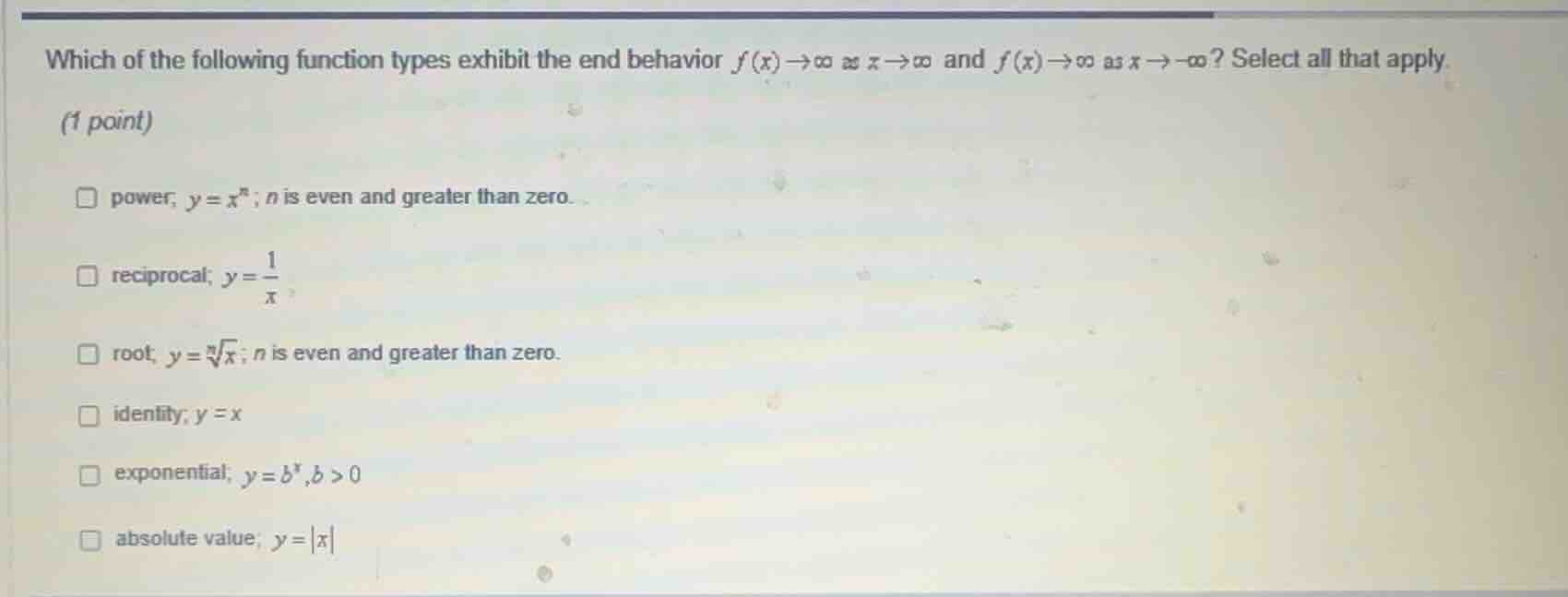 which of the following function types exhibit the end behavior $f(x) \\…