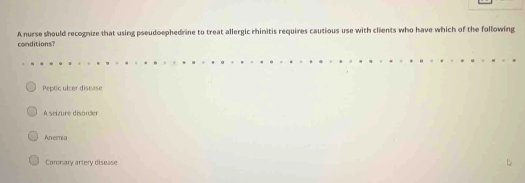 a nurse should recognize that using pseudoephedrine to treat allergic r…