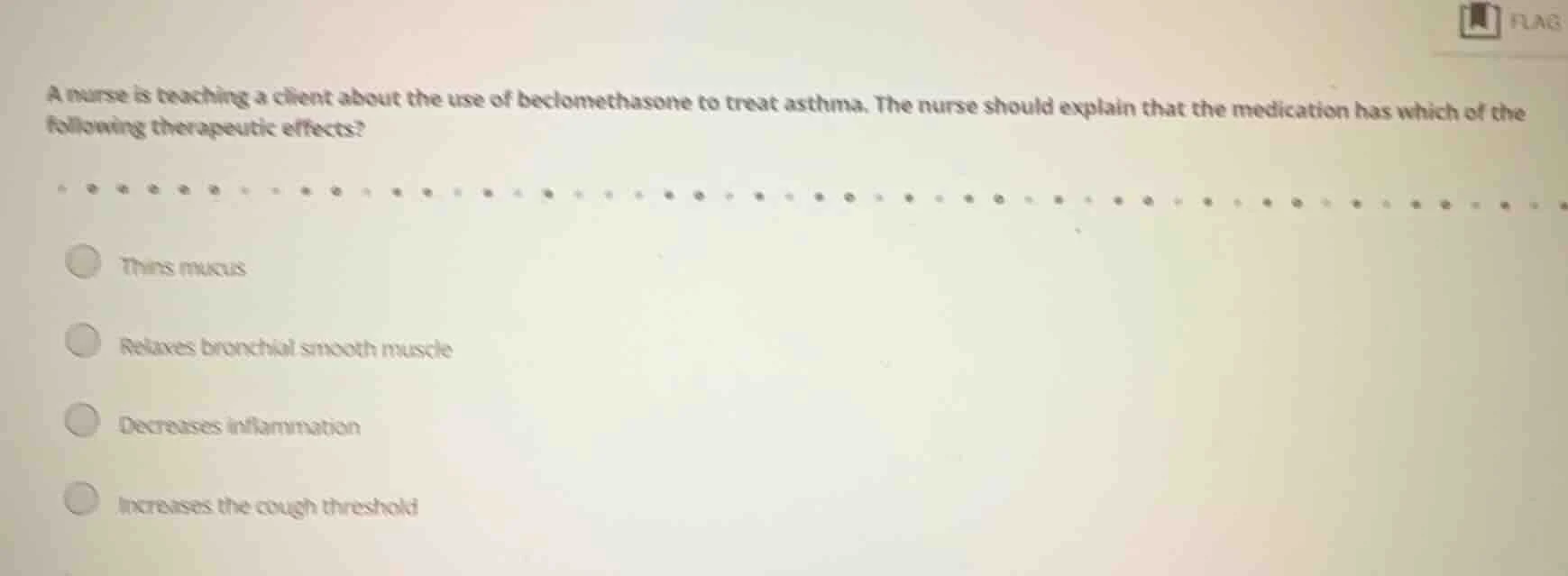 a nurse is teaching a client about the use of beclomethasone to treat a…