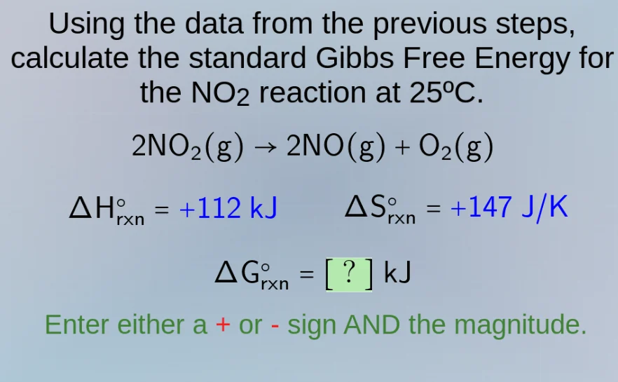 using the data from the previous steps, calculate the standard gibbs fr…