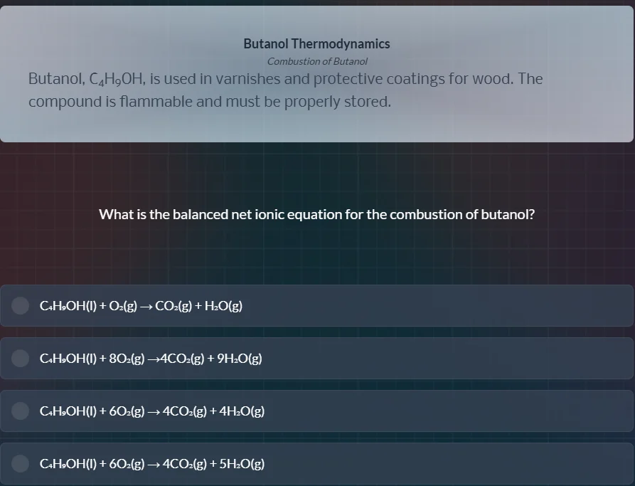 butanol thermodynamics combustion of butanol butanol, c₄h₉oh, is used i…