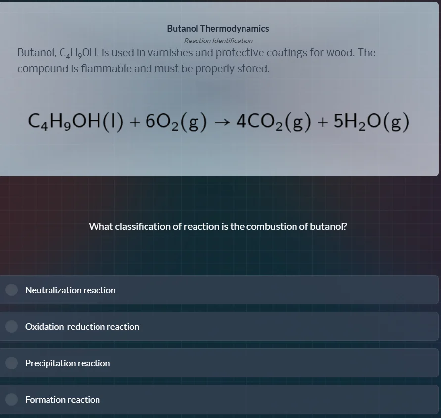 butanol thermodynamics reaction identification butanol, c₄h₉oh, is used…
