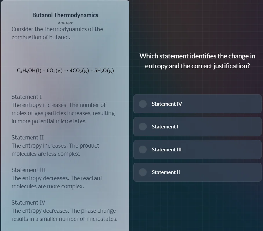 butanol thermodynamics entropy consider the thermodynamics of the combu…