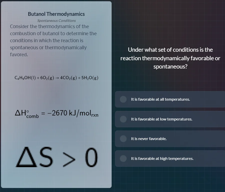 butanol thermodynamics spontaneous conditions consider the thermodynami…