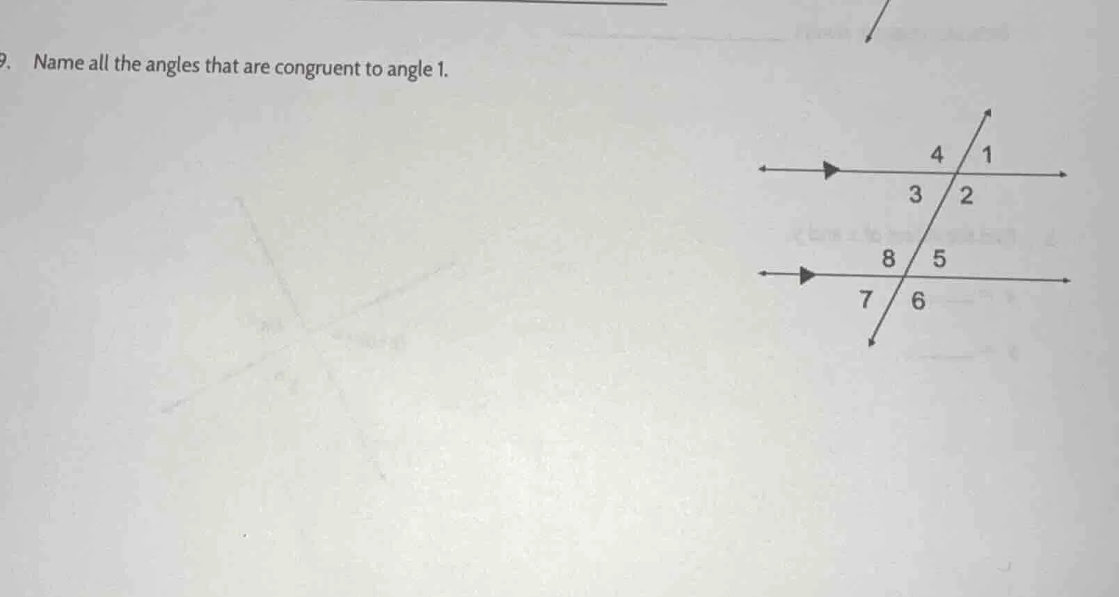 9. name all the angles that are congruent to angle 1.