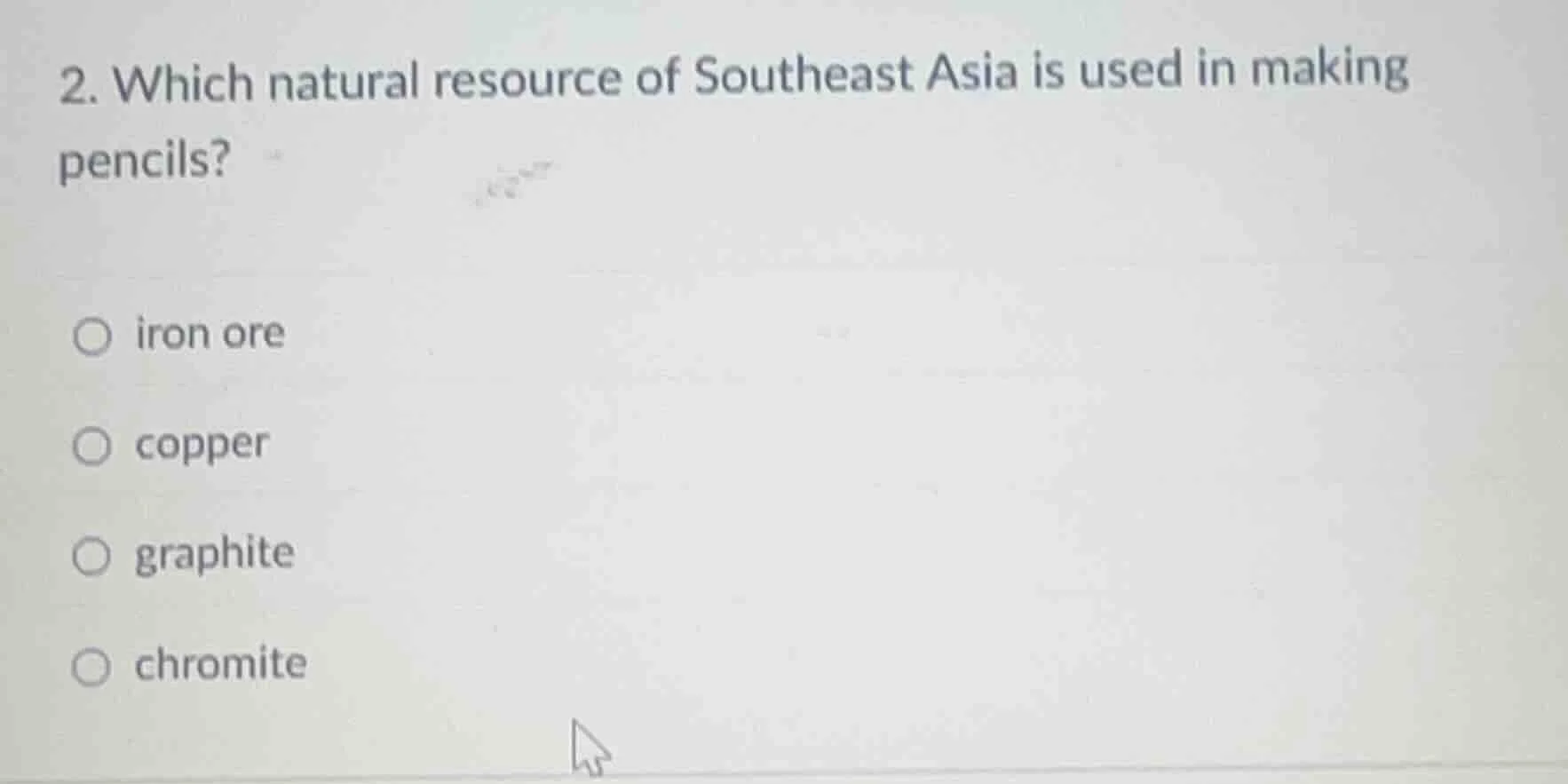 2. which natural resource of southeast asia is used in making pencils? …