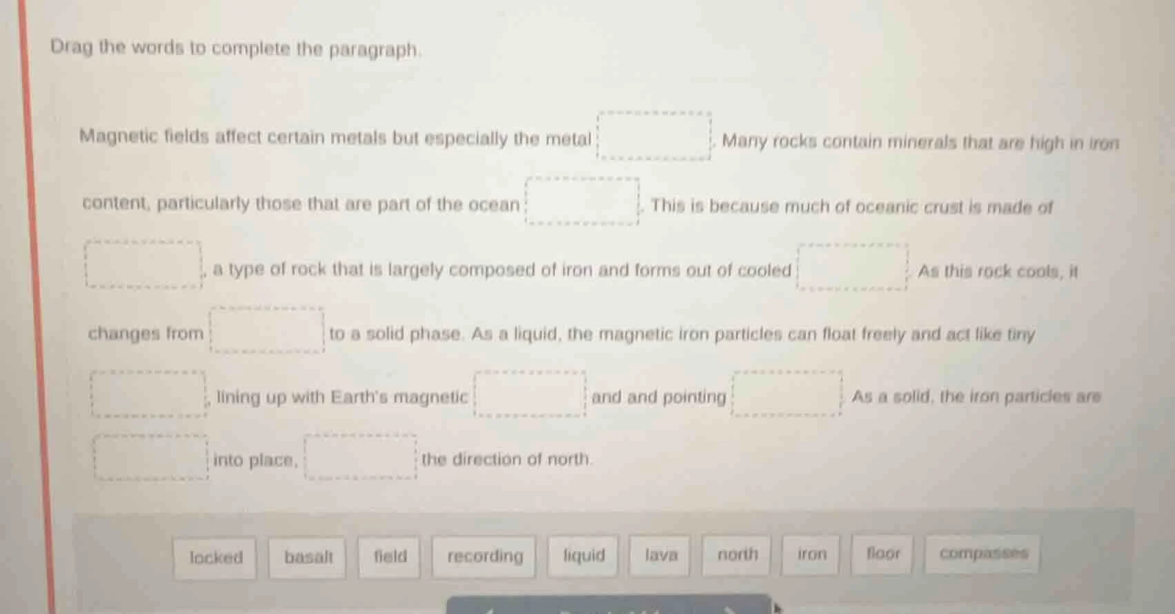 drag the words to complete the paragraph. magnetic fields affect certai…
