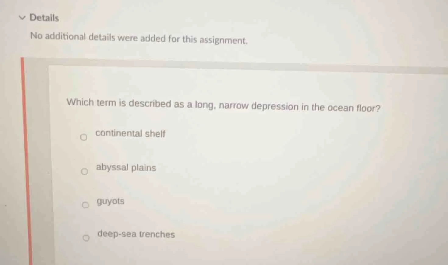 which term is described as a long, narrow depression in the ocean floor…