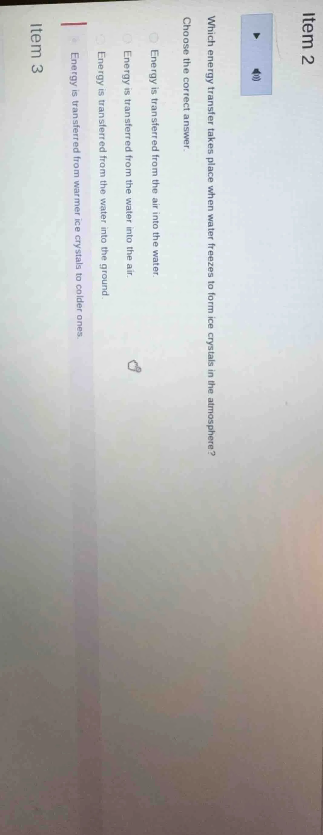 item 2 which energy transfer takes place when water freezes to form ice…