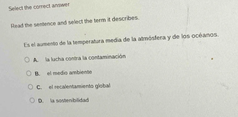 select the correct answer read the sentence and select the term it desc…