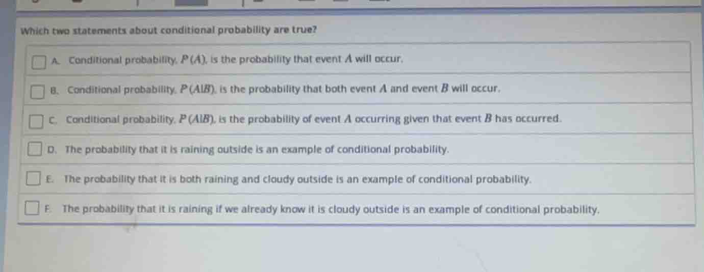 which two statements about conditional probability are true? a. conditi…