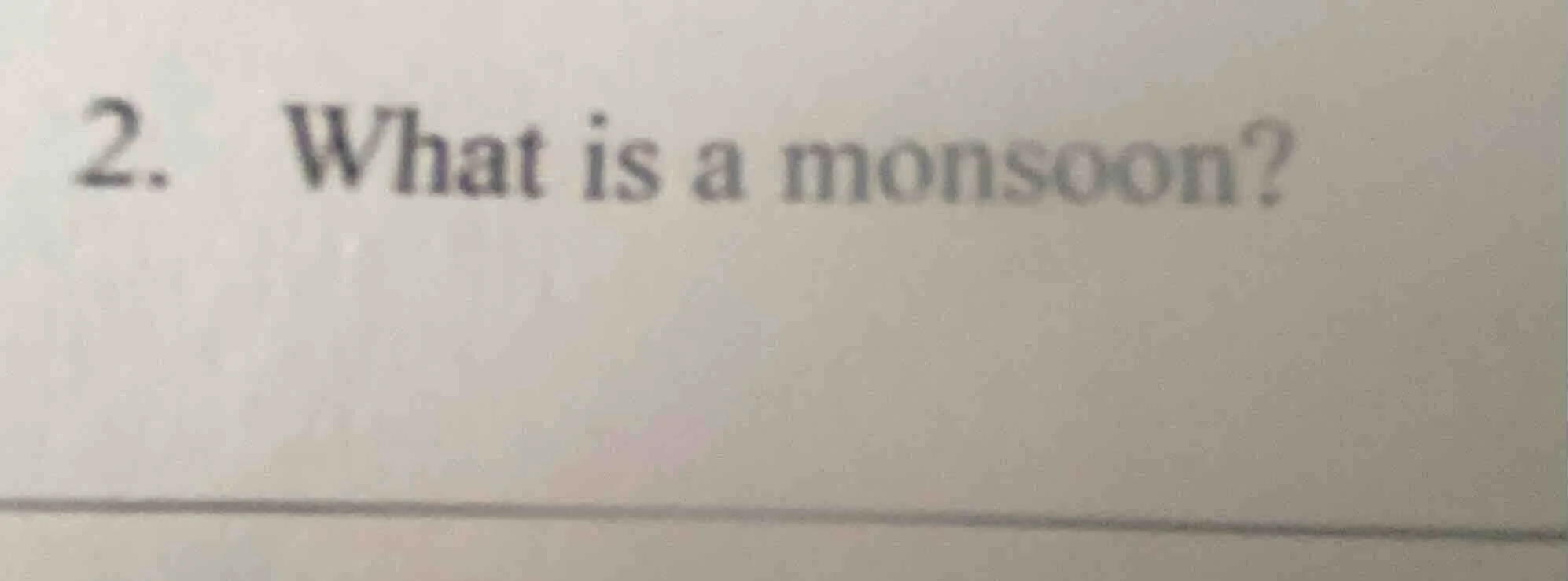 2. what is a monsoon?