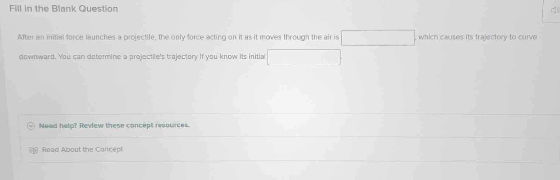 fill in the blank question after an initial force launches a projectile…