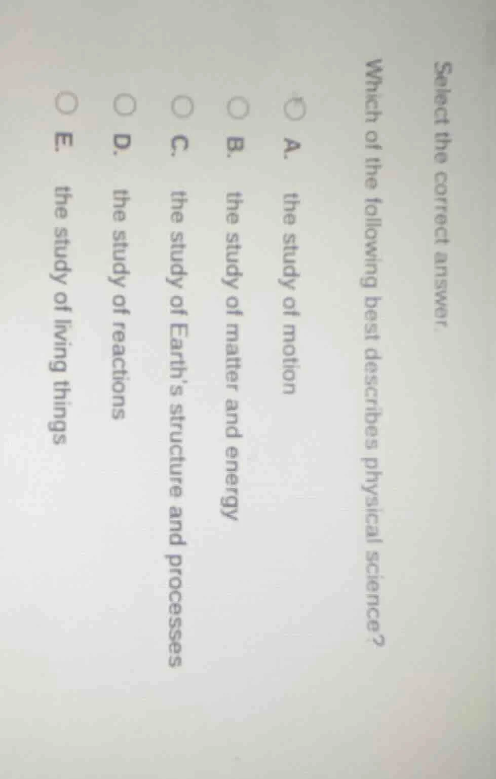 select the correct answer. which of the following best describes physic…