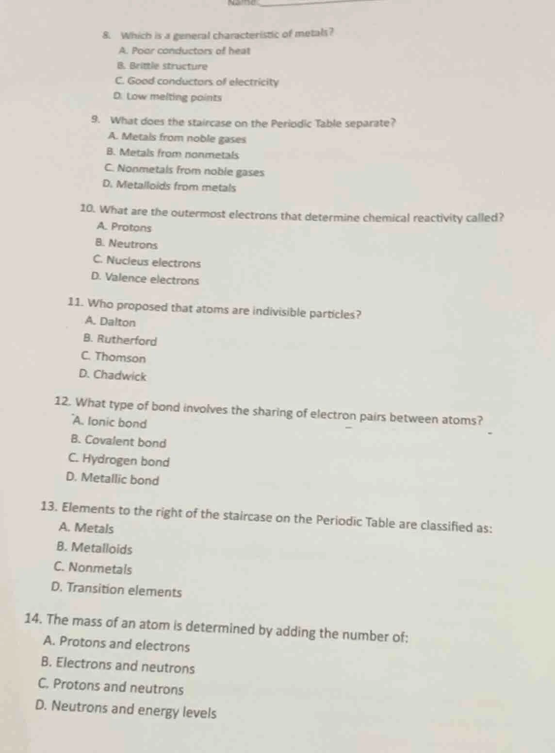 8. which is a general characteristic of metals? a. poor conductors of h…