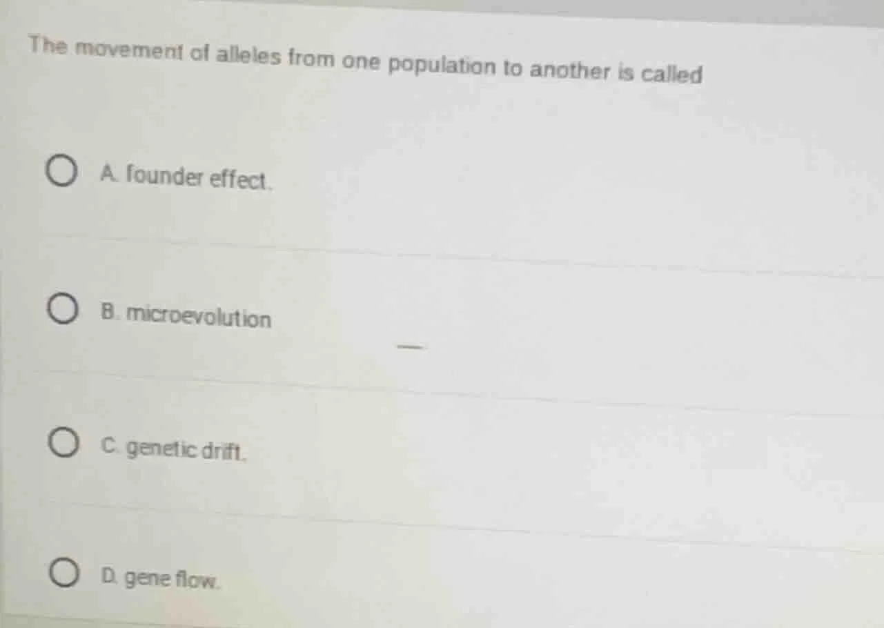 the movement of alleles from one population to another is called a. fou…