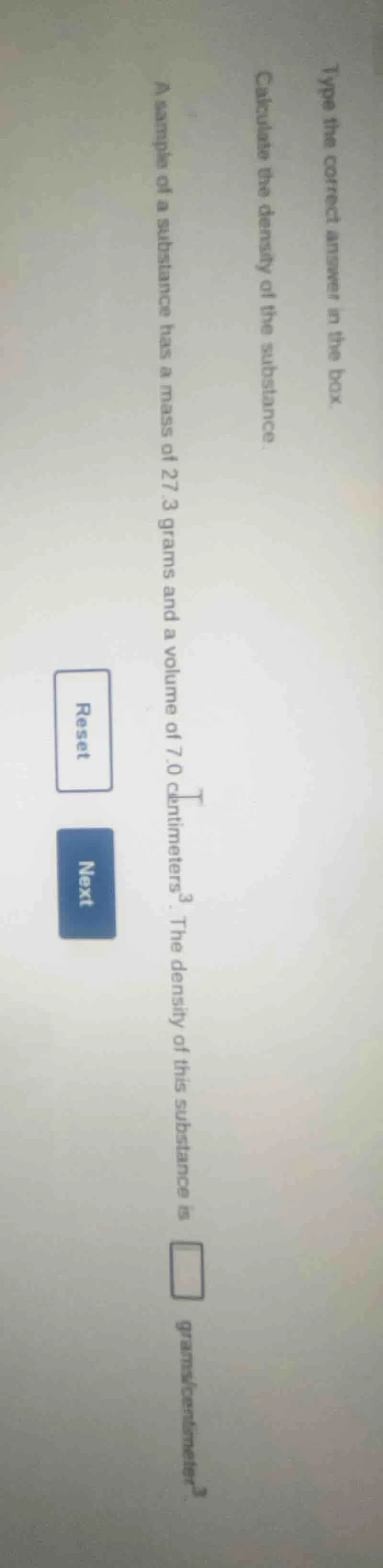 type the correct answer in the box. calculate the density of the substa…