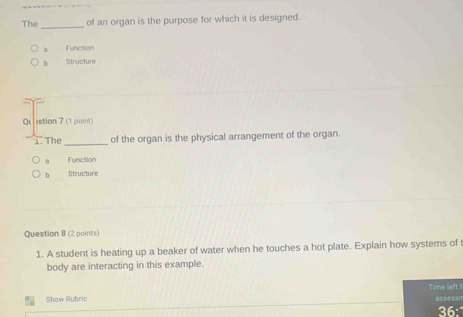 the _______ of an organ is the purpose for which it is designed. a func…