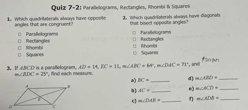 quiz 7-2: parallelograms, rectangles, rhombi & squares 1. which quadril…