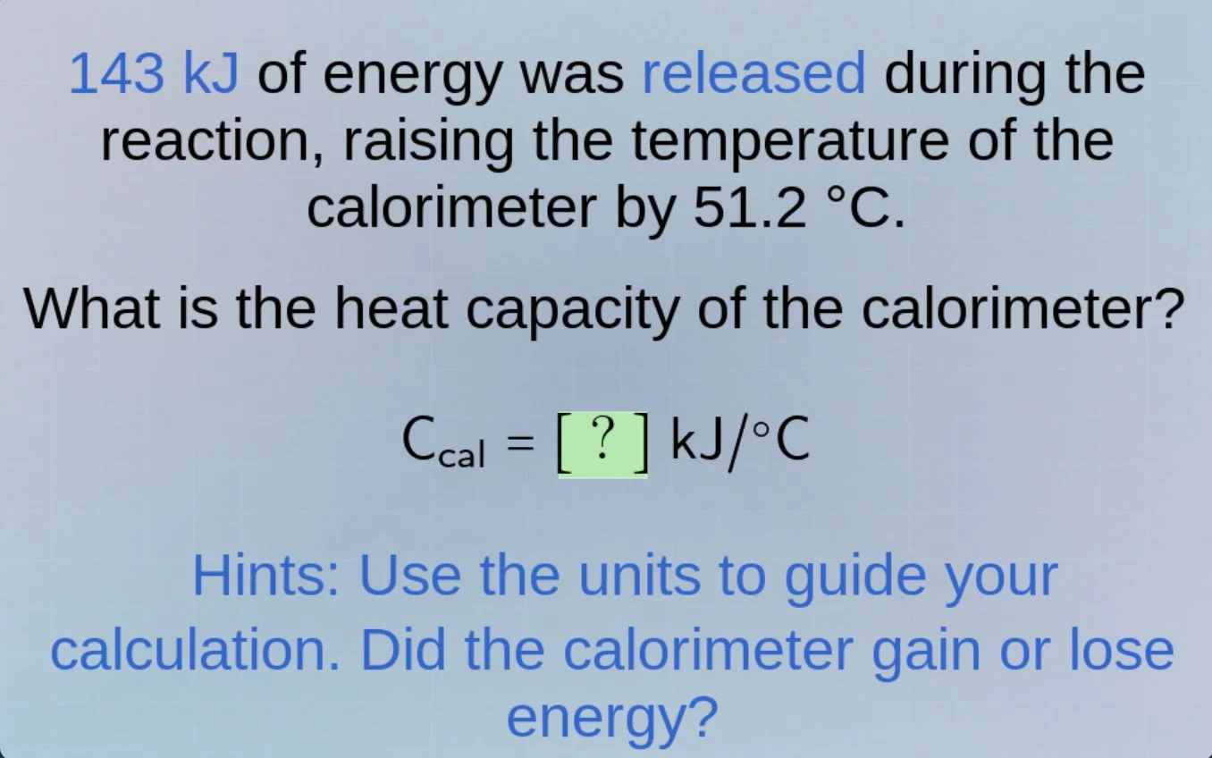 143 kj of energy was released during the reaction, raising the temperat…