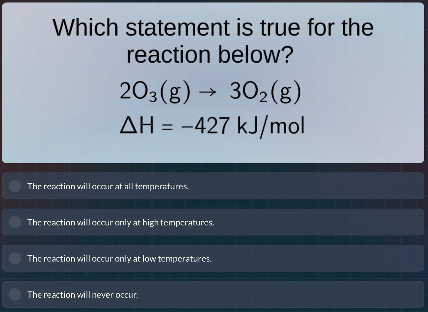 which statement is true for the reaction below? $2\\ce{o_3}(g) \ ightar…