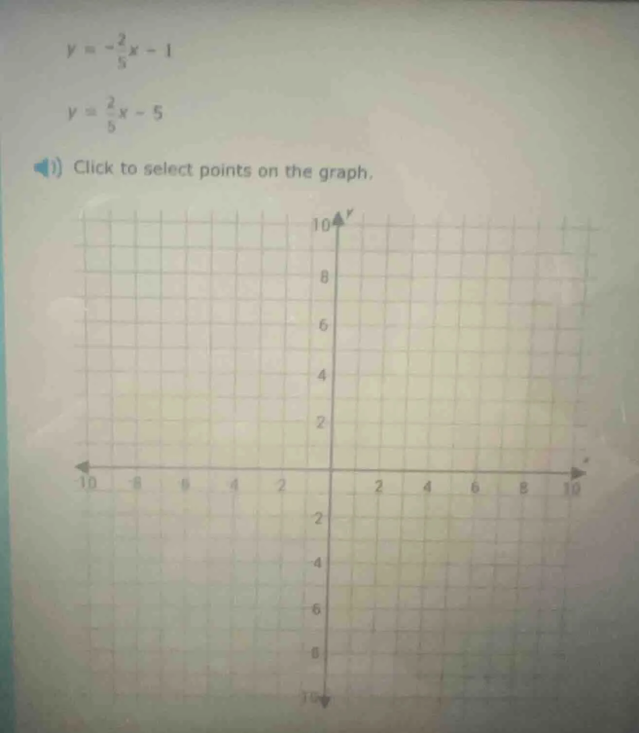y = -\\frac{2}{5}x - 1\ y = \\frac{2}{5}x - 5\ 1) click to select point…