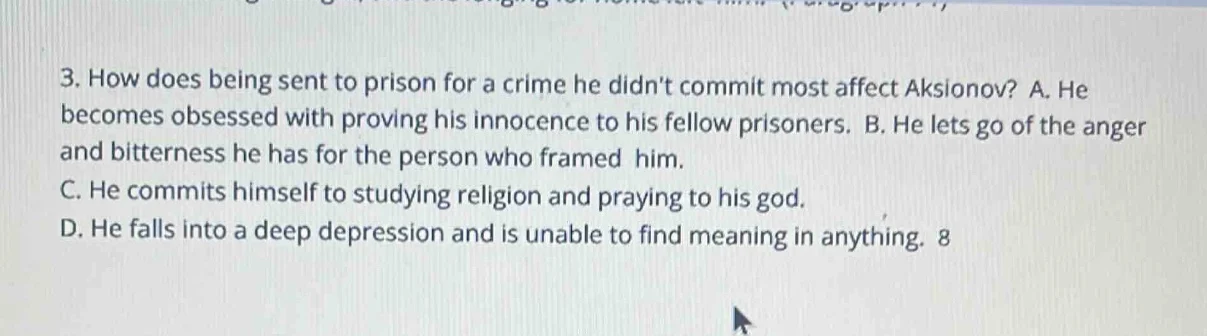 3. how does being sent to prison for a crime he didnt commit most affec…