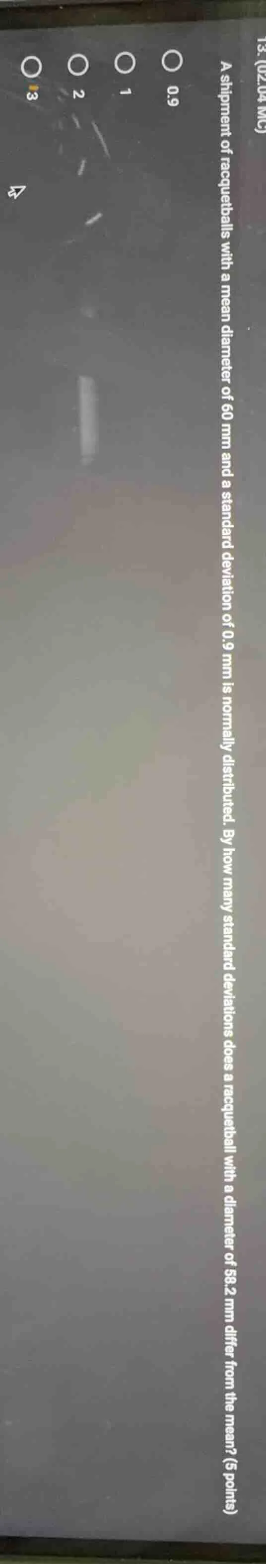 13. (2.04 mc) a shipment of racquetballs with a mean diameter of 60 mm …