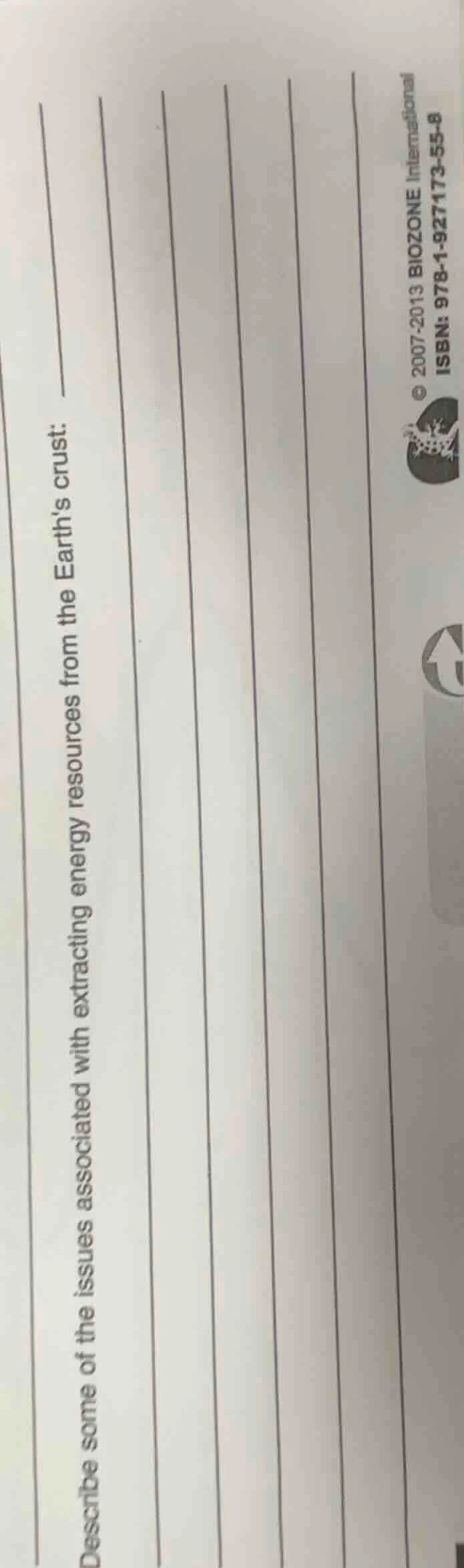 describe some of the issues associated with extracting energy resources…