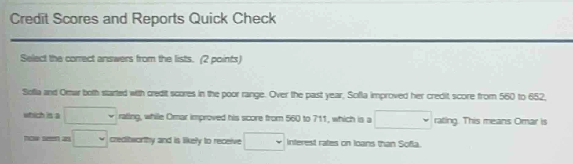 credit scores and reports quick check select the correct answers from t…